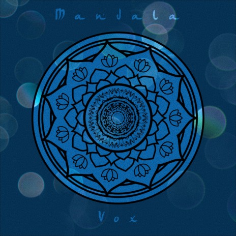 Mandala Vox | Boomplay Music