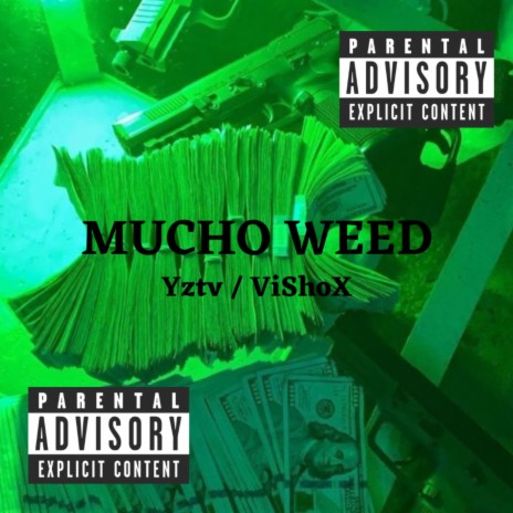 Mucho Weed ft. Vishox | Boomplay Music