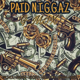Paid N.I.G.G.A.Z (G-MIX)