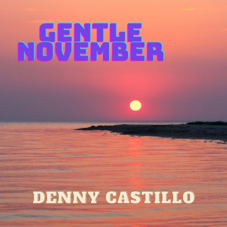 Gentle November | Boomplay Music