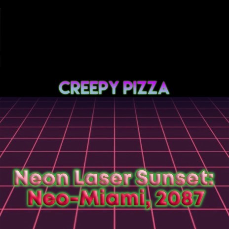 Neon Laser Sunset: Neo-Miami, 2087 ft. Daniel Lillie | Boomplay Music