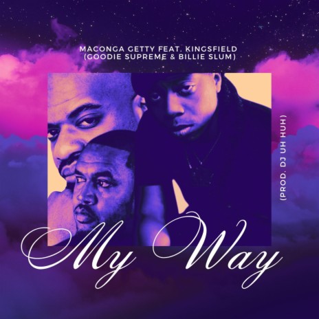 My Way ft. Goodie Supreme & Billie Slum | Boomplay Music