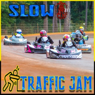 Slow Traffic Jam (Drivers Version)