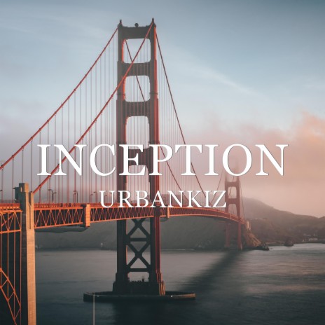 Inception | Boomplay Music