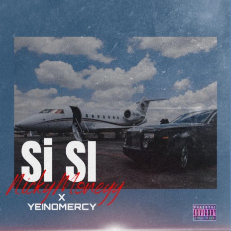 Si Si ft. Yeinomercy | Boomplay Music