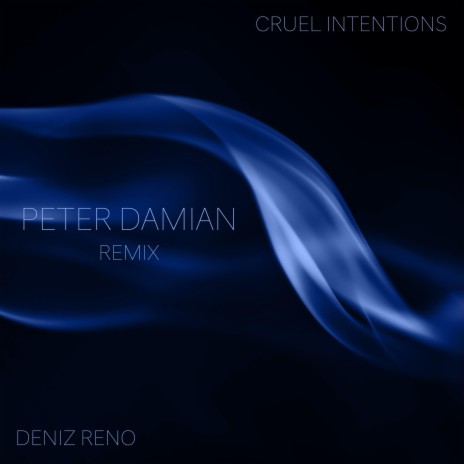 Cruel Intentions (Peter Damian Remix) ft. Peter Damian | Boomplay Music