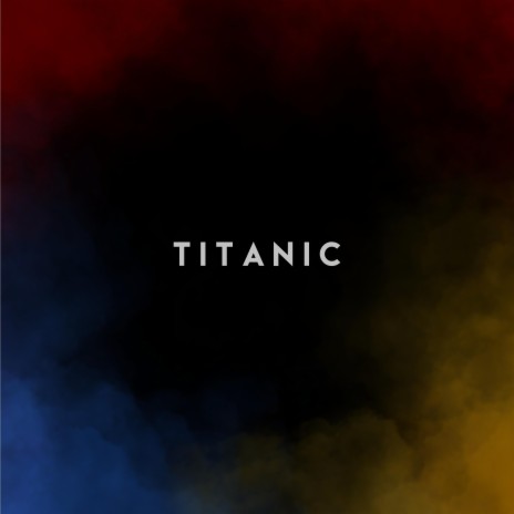 Titanic | Boomplay Music