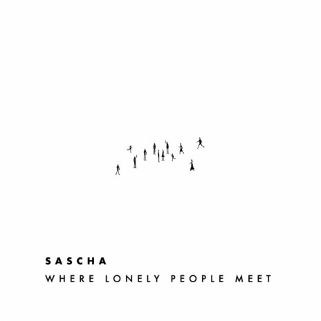 Where Lonely People Meet | Boomplay Music