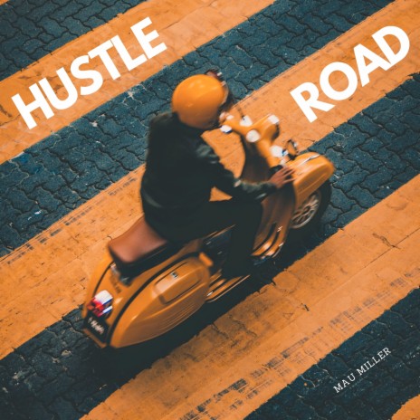 Hustle Road | Boomplay Music