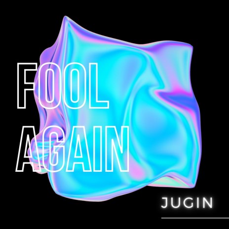 Fool Again | Boomplay Music