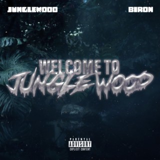 BIRON x JungleWood (Welcome To JungleWood)