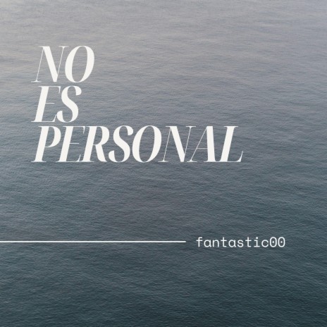 No es personal | Boomplay Music