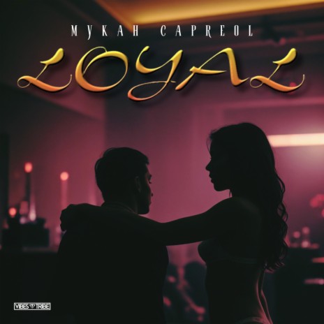 Loyal | Boomplay Music