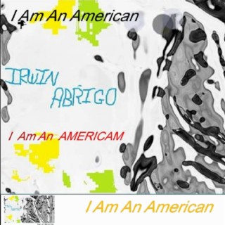 I Am An America