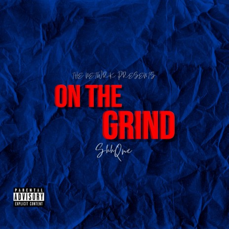 On The Grind | Boomplay Music