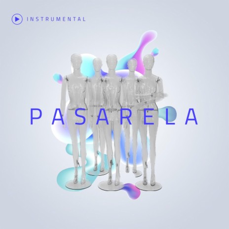 Pasarela | Boomplay Music