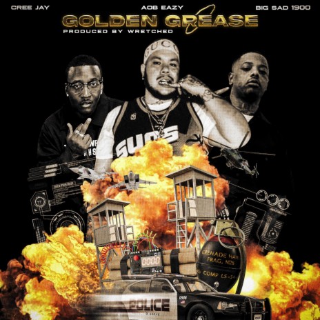 Golden Grease ft. Big Sad 1900 & CreeJay | Boomplay Music