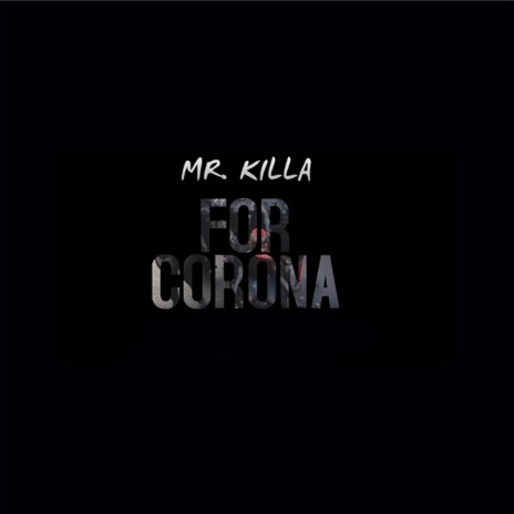 For Corona | Boomplay Music