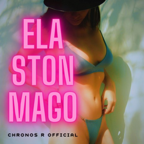 Ela Ston Mago | Boomplay Music