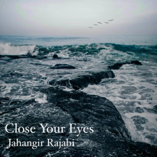 Close Your Eyes