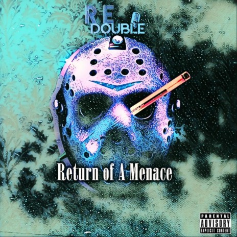 Return of A Menace | Boomplay Music