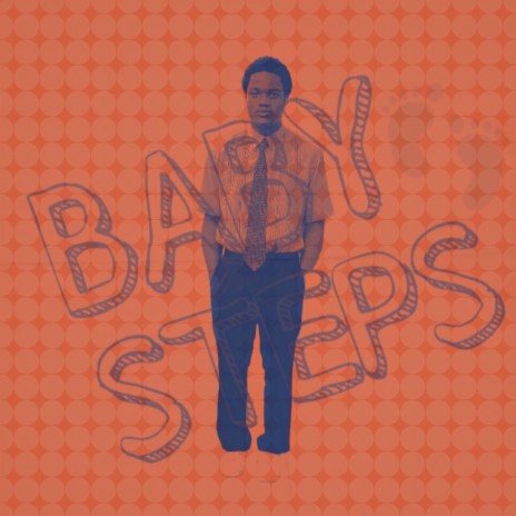 Baby Steps | Boomplay Music