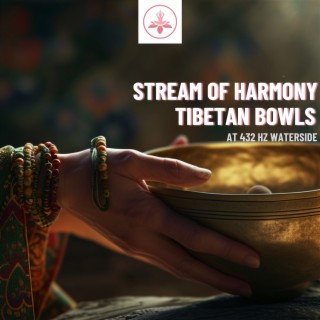 Stream of Harmony: Tibetan Bowls at 432 Hz Waterside