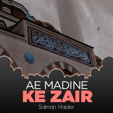 Ae Madine Ke Zair | Boomplay Music