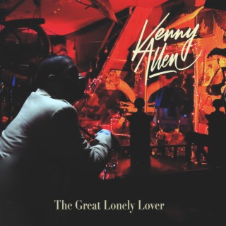 The Great Lonely Lover lyrics | Boomplay Music