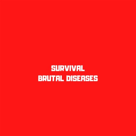 Brutal diseases | Boomplay Music