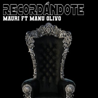 Recordándote (feat. Manu Olivo)