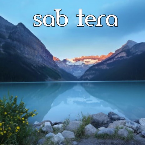 Sab tera | Boomplay Music