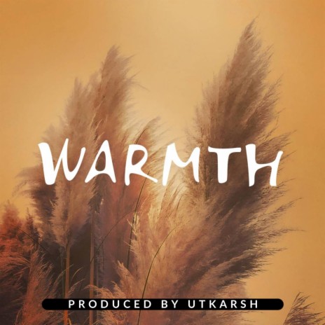 Warmth | Boomplay Music