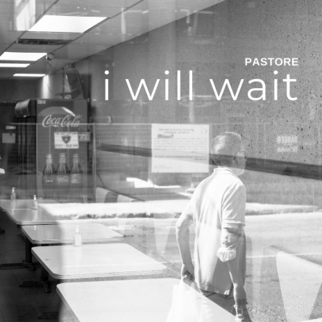 I Will Wait | Boomplay Music