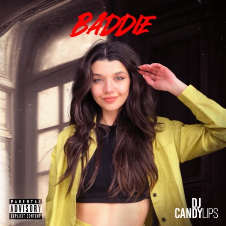 Baddie ft. DJ CandyLips | Boomplay Music
