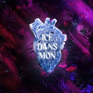 ICE DANS MON COEUR