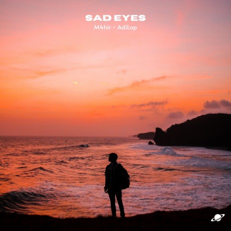 Sad Eyes ft. AdiLop | Boomplay Music