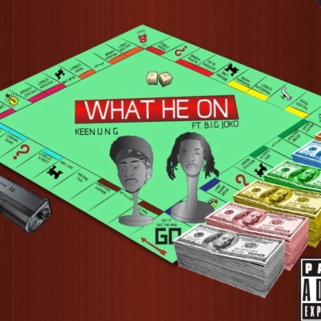 What He On ft. Big Joko | Boomplay Music