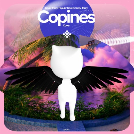 Copines - Remake Cover ft. capella & Tazzy