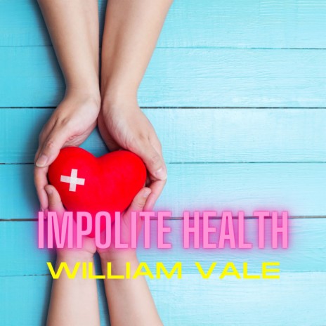 Impolite Health