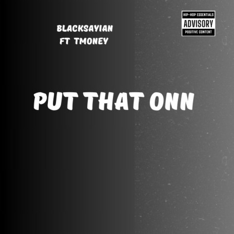 put that on ft. T MONEY | Boomplay Music