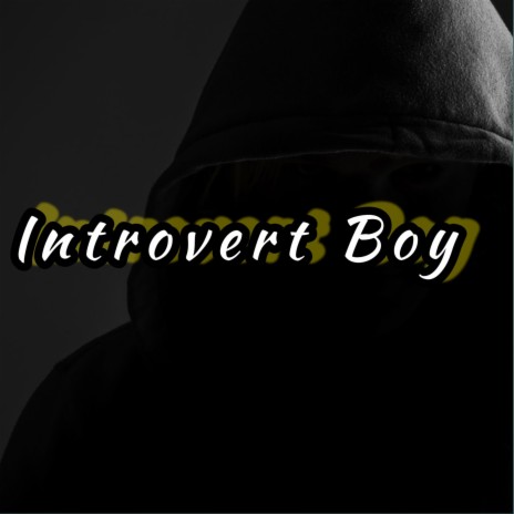Introvert Boy