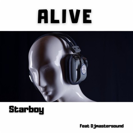 Alive ft. Djmastersound | Boomplay Music