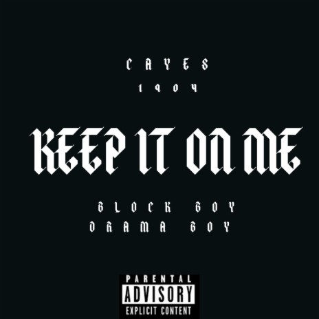 Keep It On Me ft. Block Boy & Drama Boy | Boomplay Music