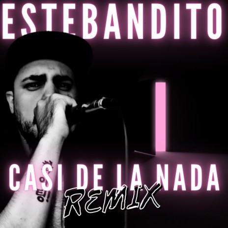 Casi de la Nada Remix