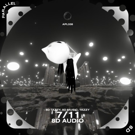 7/11 - 8D Audio ft. surround. & Tazzy | Boomplay Music