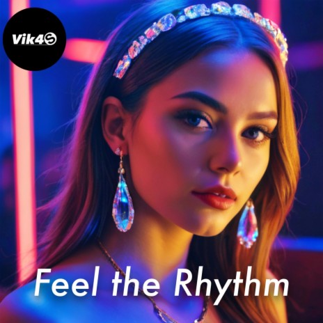 Feel the Rhythm | Boomplay Music
