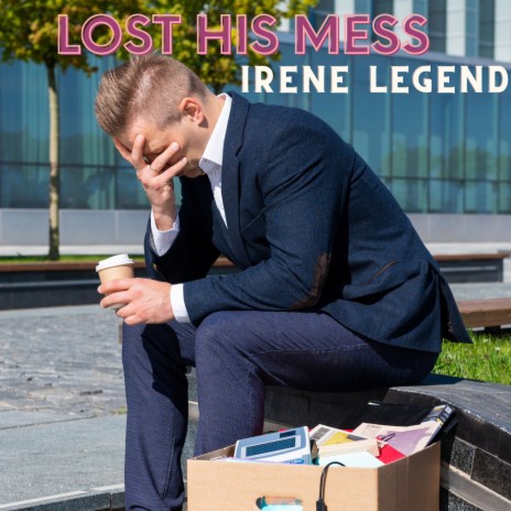 Lost His Mess | Boomplay Music