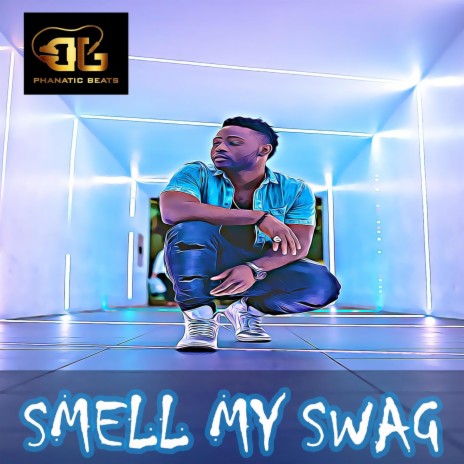 Smell My Swag | Boomplay Music
