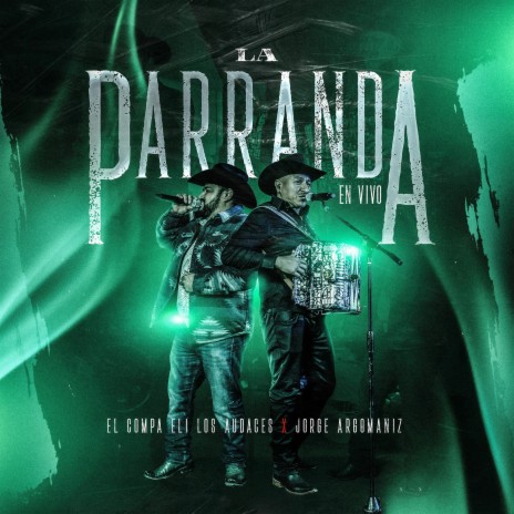 La Parranda (En vivo) ft. Jorge Argomaniz